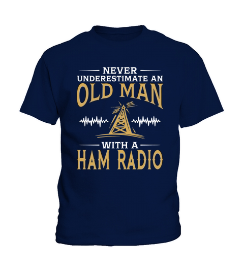 Never Underestimate An Old Man With A Ham Radio TShirt Kids T-Shirt