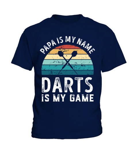 Papa is my Name Darts is my Game Dad Fathers Day Kids T-Shirt