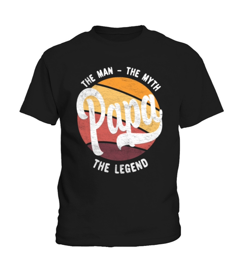 Papa The Man The Myth The Legend 1 black Kids T-Shirt