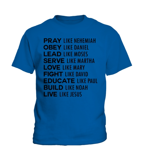 Pray like Nehemiah Kids T-Shirt