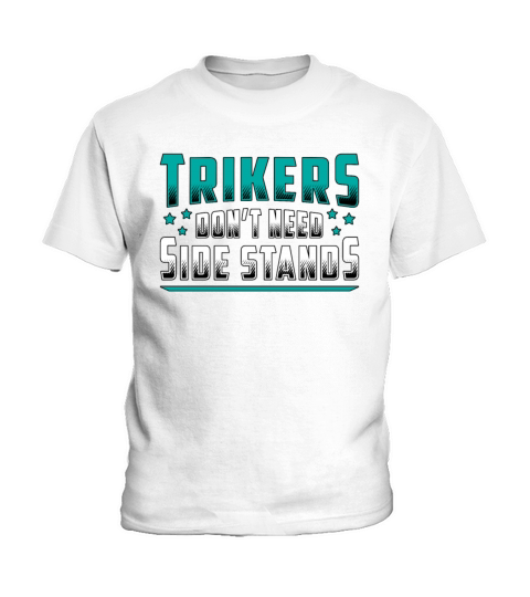 Triker Trikers Dont Need Motor Trike Vintage Kids T-Shirt