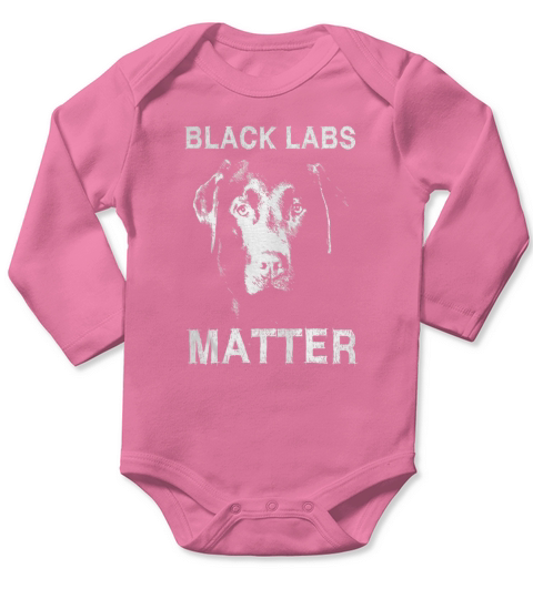 Black Labs Matter Shirt All Labrador Matters Choco Tshirt Long Sleeve Baby One-Piece