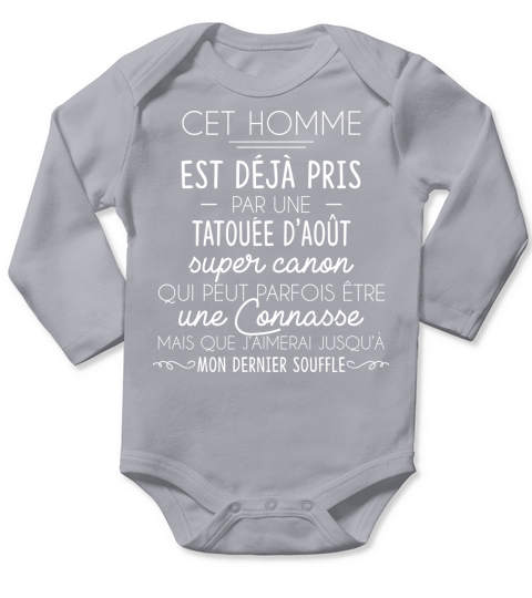 CET HOMME EST DEJA PRIS PAR UNE TATOUEE DAOUT Long Sleeve Baby One-Piece