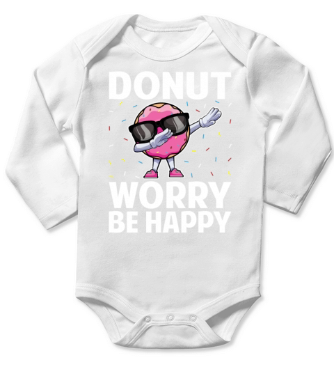 Dabbing Donut Worry Be Happy Doughnut Donut Lover Long Sleeve Baby One-Piece