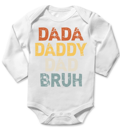 Fathers Day Outfit Dada Daddy Dad Bruh Vintage Long Sleeve Baby One-Piece