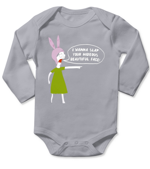 I Wanna Slap Your Face Louise Belcher Long Sleeve Baby One-Piece
