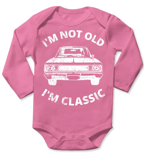 Im Not Old Im Classic Long Sleeve Baby One-Piece