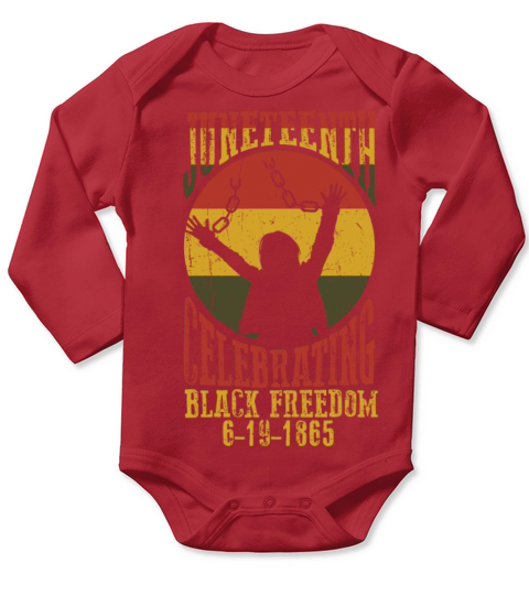 Juneteenth Black History Day Pride Gift Long Sleeve Baby One-Piece