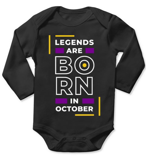LEGEND ARE BORN IN OCTOBER Long Sleeve Baby One-Piece