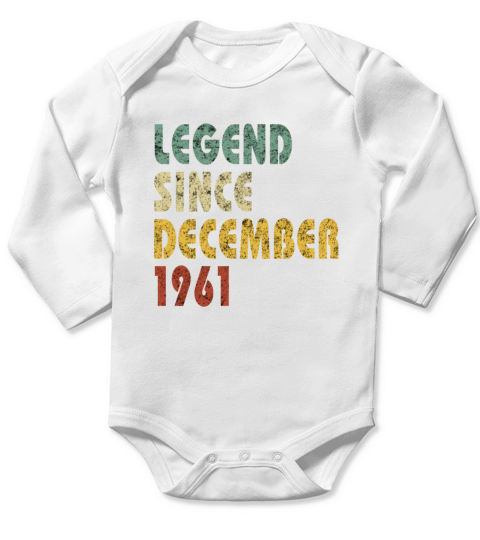 Legend since vintage December 1961 Funny Quote Long Sleeve Baby One-Piece
