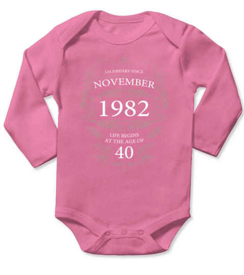 Legendary since November 1982 Life begins Long Sleeve Baby One-Piece