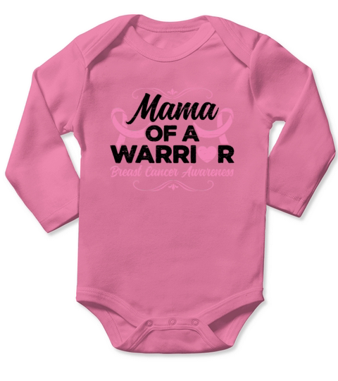 Mama Of A Warrior Pink Ribbon - Breast Cancer Long Sleeve Baby One-Piece