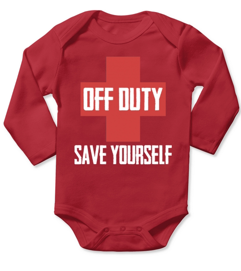 Off Duty Save Yourself Lifeguard Worker shirt Long Sleeve Baby One-Piece