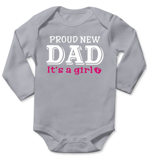 Proud new dad It’s a girl shirt Long Sleeve Baby One-Piece