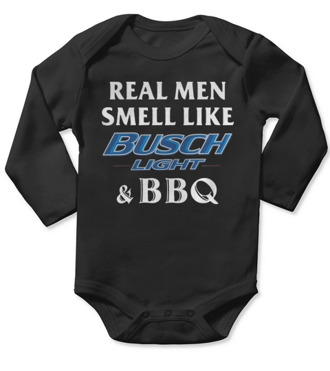 Real men smell like Busch Light and BBQ Long Sleeve Baby One-Piece