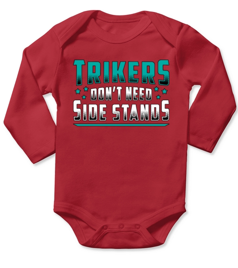 Triker Trikers Dont Need Motor Trike Vintage Long Sleeve Baby One-Piece