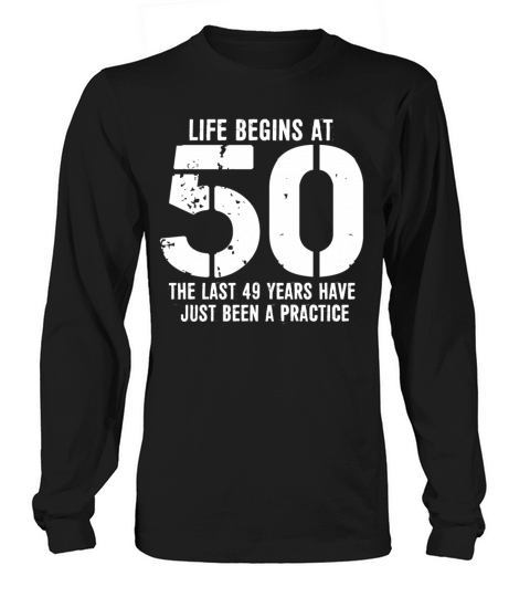 50th Birthday 50 Fifty Fiftieth Age Anniversary Long sleeved Unisex
