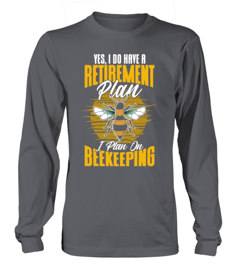 Beekeeping Apiculturist Bee Support Beekeeper Long sleeved Unisex