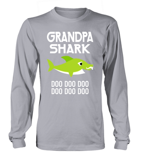 Grandpa Shark Long sleeved Unisex