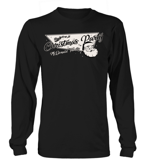 McDonald Family Ready for Christmas Party Long sleeved Unisex