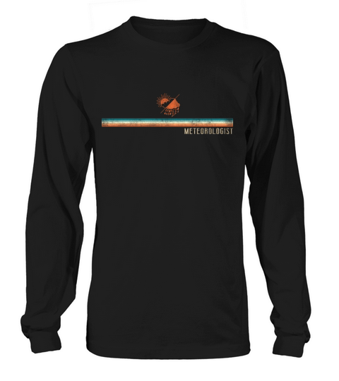 Meteorologist Weather Forecast Long sleeved Unisex