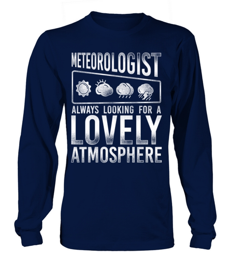 Meteorologist Weather Forecast Long sleeved Unisex