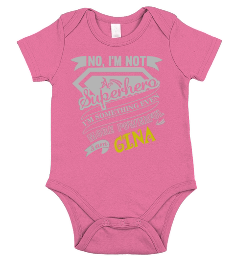 GINA Im Not Superhero More Powerful I Am GINA name gifts T Shirt Short Sleeve Baby One-Piece