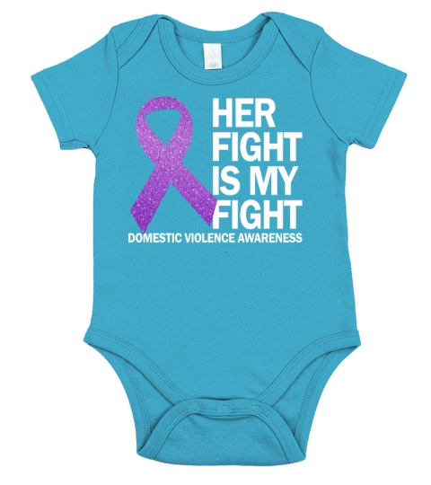 Her Fight Is My Fight Domestic Violence Awareness Short Sleeve Baby One-Piece