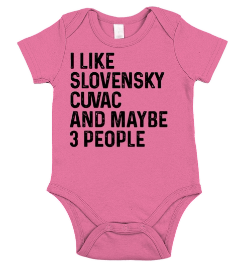 I Like Slovensky Cuvac And Maybe 3 People Dog Short Sleeve Baby One-Piece