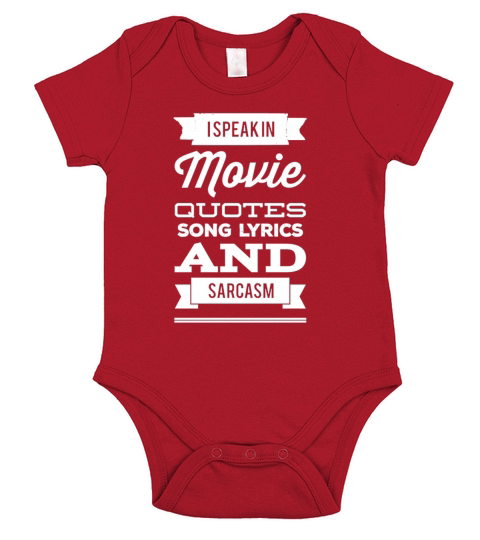 I speak in movie quotes song lyrics and sarcasm - Mens Premium T-Shirt Short Sleeve Baby One-Piece