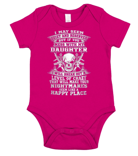 If-you-mess-with-my-daughter Short Sleeve Baby One-Piece