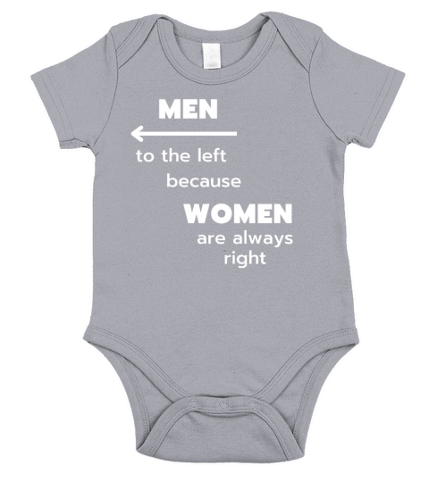 Men To The Left Because Women Are Always Right Short Sleeve Baby One-Piece