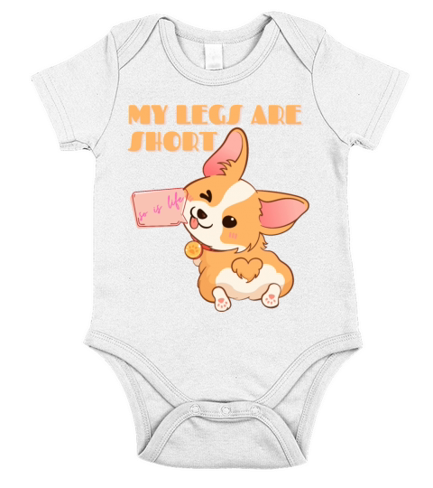 My Legs Are Short Corgi Fun Sayings Short Sleeve Baby One-Piece