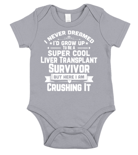 Super Cool Liver Transplant Survivor Gift Shirt Short Sleeve Baby One-Piece