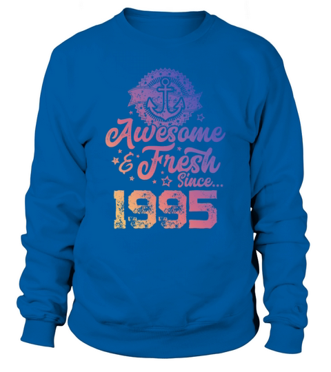 1995 awesome fresh Sweatshirt Unisex