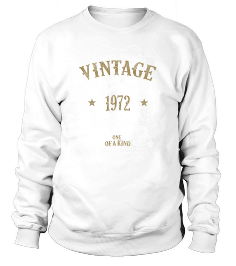 50th Birthday Old Style Legend Vintage 1972 Sweatshirt Unisex