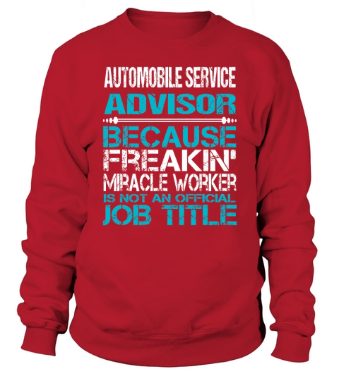 AUTOMOBILE SERVICE ADVISOR Sweatshirt Unisex