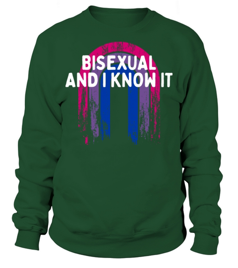Bisexual and I Know it Bi LGBTQ Bi Pride LGBT Sweatshirt Unisex