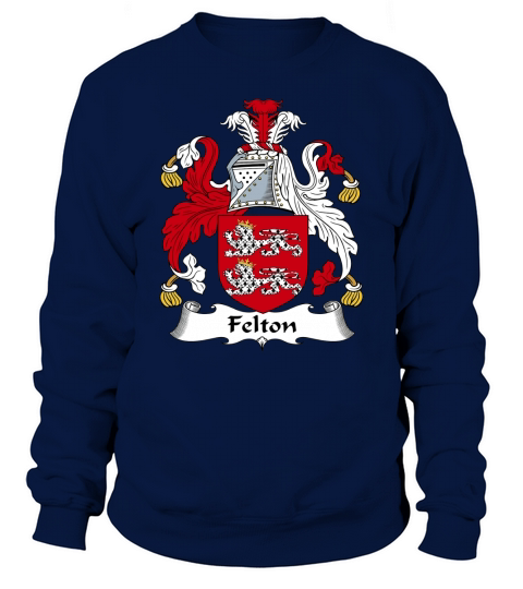 Felton Family Crest / Coat of Arms British Family Crests Sweatshirt Unisex