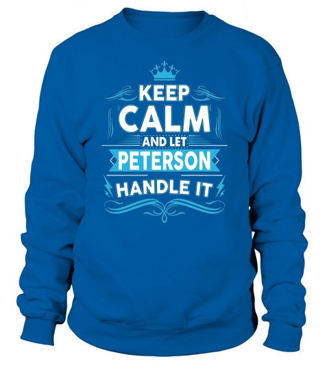 Keep calm PETERSON, PETERSON tshirt Sweatshirt Unisex