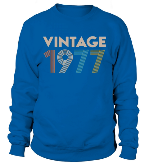 Official vintage 1977 shirt Sweatshirt Unisex