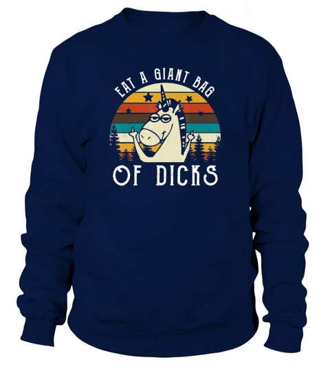 Unicorn Middle Finger Eat A Giant Bag Of Dicks Sweatshirt Unisex