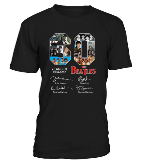 60 years of The Beatles 1960 2020 signatures autographed shirt T-Shirt Unisex