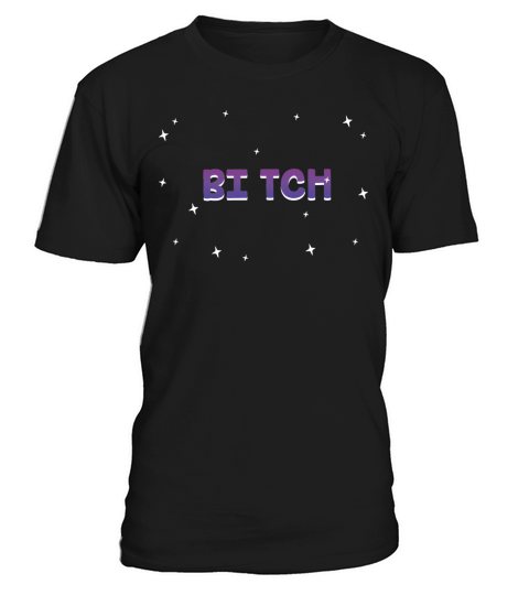Bi tch Bisexual LGBTQ Bi Pride LGBT Girlfriend T-Shirt Unisex
