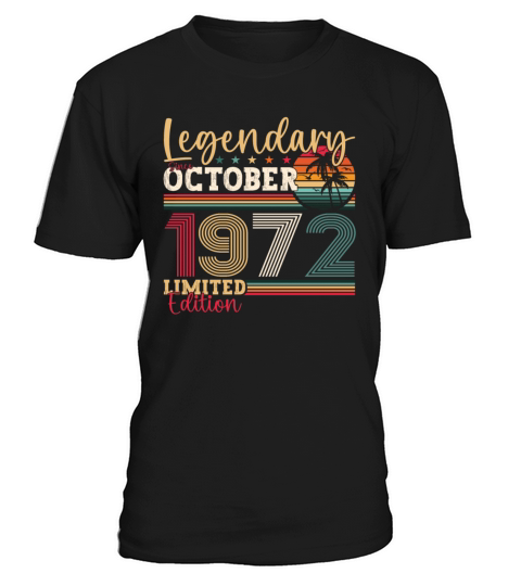 Legendary since October 1972 50th birthday gift T-Shirt Unisex