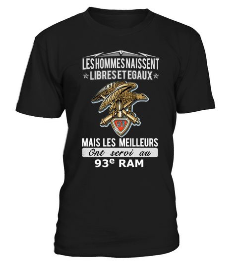 Les meilleurs ont servi au 93e RAM T-Shirt Unisex