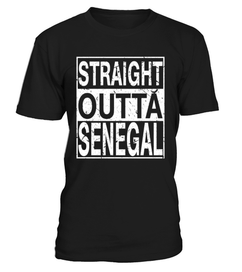 Senegal Straight Outta Senegal T-Shirt Unisex