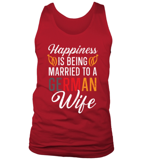 Being Married To A German Husband Wife Germany Tank Top Unisex
