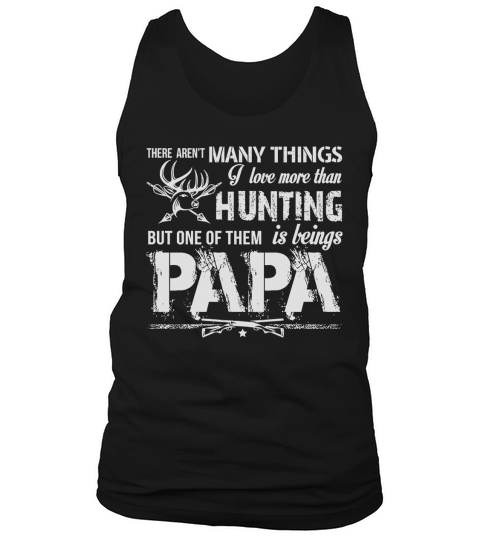 Beings Papa T Shirt, Hunting Papa T Shirt Tank Top Unisex