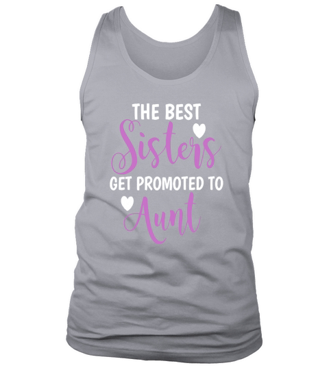best sisters get promoted to aunt tshirt Tank Top Unisex